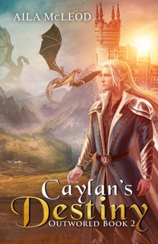Paperback OutWorld: Caylan's Destiny Book