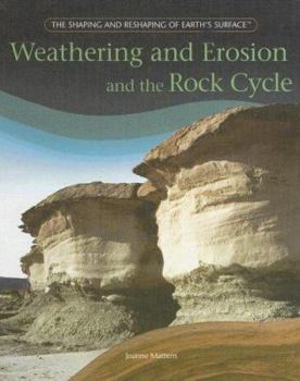 Library Binding Weathering and Erosion and the Rock Cycle Book