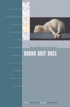 Paperback Bound Only Once: The Failure of Open Theism Book