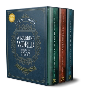 The Ultimate Wizarding World Guide to Hogwarts Boxed Set: Everything you need to know about attending Harry Potter's famous school (The Unofficial Harry Potter Reference Library)