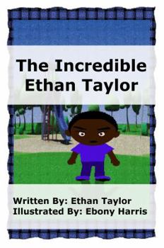 Paperback The Incredible Ethan Taylor Book