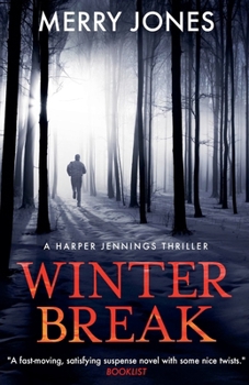 Winter Break - Book #3 of the Harper Jennings