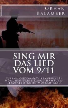 Paperback Sing mir das Lied vom 9/11: Aufzeichnungen vom 9/11 [German] Book