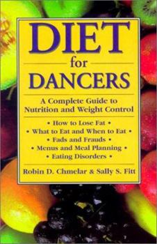 Paperback Diet for Dancers: A Complete Guide to Nutrition and Weight Control Book