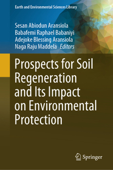 Hardcover Prospects for Soil Regeneration and Its Impact on Environmental Protection Book