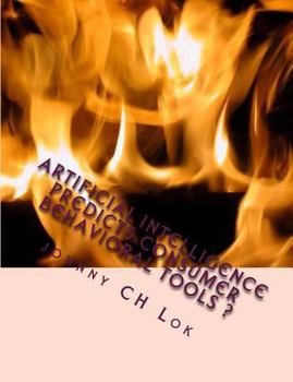 Paperback Artificial Intelligence Predicts Consumer Behavioral Tools ? Book
