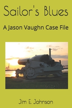 Paperback Sailor's Blues: A Jason Vaughn Case File Book