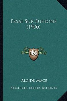 Paperback Essai Sur Suetone (1900) [French] Book