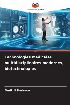 Paperback Technologies médicales multidisciplinaires modernes, biotechnologies [French] Book