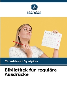 Paperback Bibliothek für reguläre Ausdrücke [German] Book