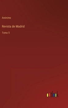 Hardcover Revista de Madrid: Tomo 5 [Spanish] Book