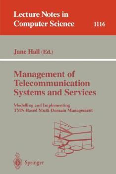 Paperback Management of Telecommunication Systems and Services: Modelling and Implementing Tmn-Based Multi-Domain Management Book