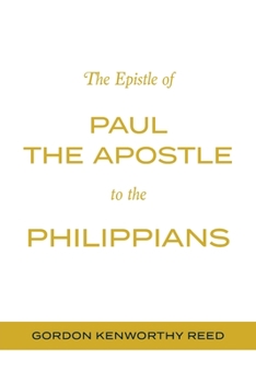 Paperback The Epistle of Paul the Apostle to the Philippians Book