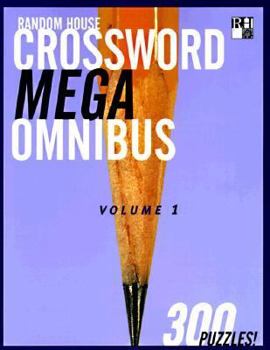 Paperback Random House Crossword Mega Omnibus, Volume 1 (RH Crosswords) Book