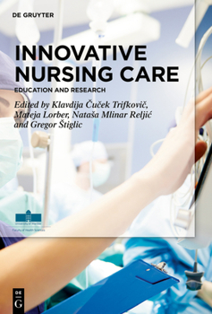 Hardcover Innovative Nursing Care: Education and Research Book