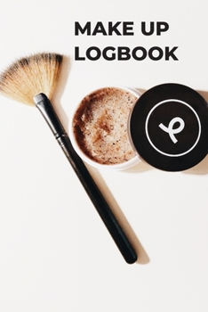 Paperback Makeup Logbook: Face Makeup Chart Book - A Book to Practice the Perfect Look for Clients - For Beauty Students, Professional and Amate Book