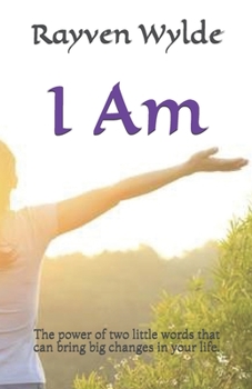 Paperback I am: The power of two little words that can bring big changes in your life. Book