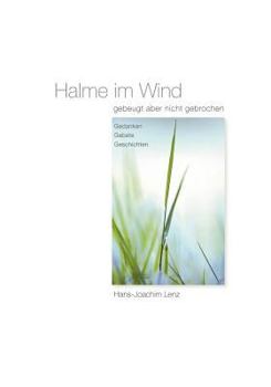 Paperback Halme im Wind: gebeugt aber nicht gebrochen [German] Book