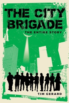 Paperback The City Brigade: The Entire Story Book