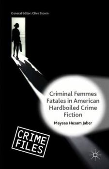 Hardcover Criminal Femmes Fatales in American Hardboiled Crime Fiction Book