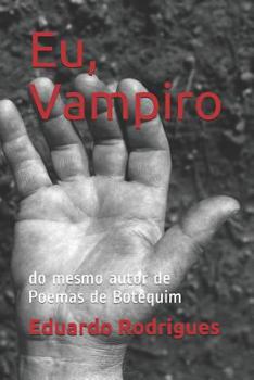 Paperback Eu, Vampiro: do mesmo autor de Poemas de Botequim [Portuguese] Book