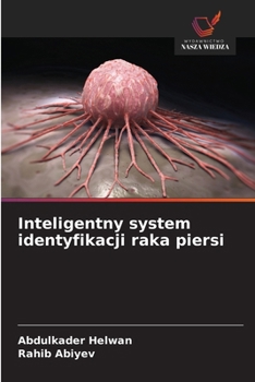 Paperback Inteligentny system identyfikacji raka piersi [Polish] Book