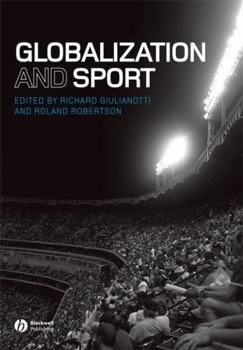 Paperback Globalization and Sport Book