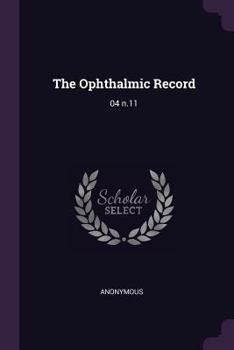 Paperback The Ophthalmic Record: 04 n.11 Book