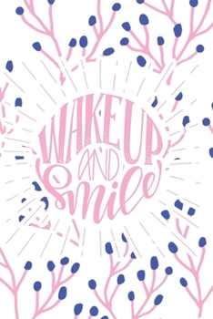 Paperback Wake Up and Smile: 2020 Dated Goal Planner Focus Weekly Monthly Book