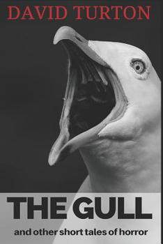 Paperback The Gull: And Other Short Tales of Horror Book