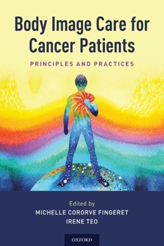 Hardcover Body Image Care for Cancer Patients: Principles and Practice Book