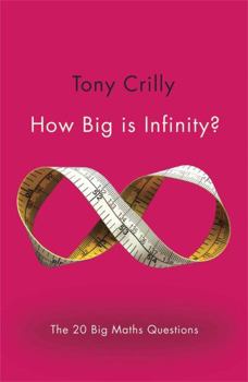 Paperback How Big Is Infinity?: The 20 Big Maths Questions Book