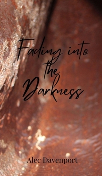 Hardcover Fading into the Darkness Book
