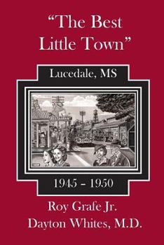 Paperback The Best Little Town: Lucedale-1945 to 1950 Book