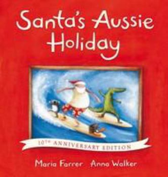 Hardcover Santa's Aussie Holiday 10th Anniversary Edition Book