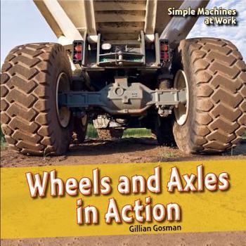 Library Binding Wheels and Axles in Action Book