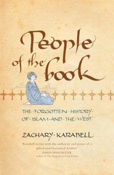 People of the Book: The Forgotten History of Islam and the West
