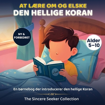 Paperback At Lære Om & Elske den Hellige Koran: En Børnebog Der Introducerer den Hellige Koran [Danish] Book