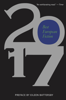 Best European Fiction 2017  (Best European Fiction Series, #8) - Book  of the Best European Fiction