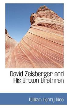 Paperback David Zeisberger and His Brown Brethren Book