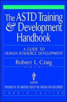 Hardcover The ASTD Training and Development Handbook: A Guide to Human Resource Development Book