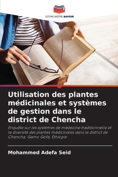 Paperback Utilisation des plantes médicinales et systèmes de gestion dans le district de Chencha [French] Book