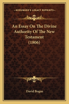 Paperback An Essay On The Divine Authority Of The New Testament (1806) Book