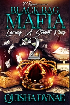 Paperback Black Bag Mafia: Loving a Street King 2 Book