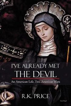 I've Already Met the Devil: An American Life, Two American Wars