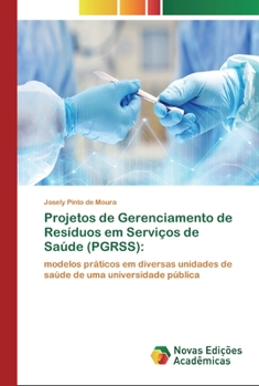 Paperback Projetos de Gerenciamento de Resíduos em Serviços de Saúde (PGRSS) [Portuguese] Book