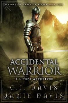 Paperback Accidental Warrior: A Litrpg Accidental Traveler Adventure Book