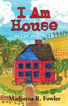 Paperback I Am House: Walls Can Talk Book