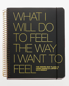 Hardcover The Desire Map Planner from Danielle Laporte 2018 Weekly (Charcoal & Gold) Book