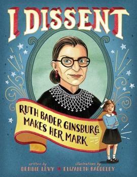Hardcover I Dissent: Ruth Bader Ginsburg Makes Her Mark Book